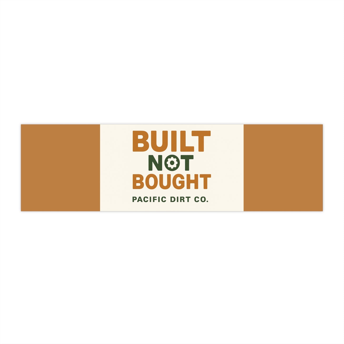 Built Not Bought Bumper Sticker